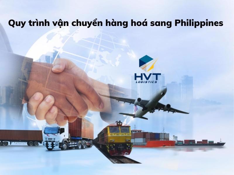 Quy trình vận chuyển hàng hoá sang Philippines 